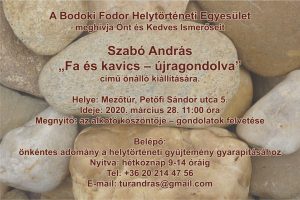 Szabó András "Fa és kavics - újragondolva" önálló kiállítása @ Mezőtúr, Petőfi Sándor utca 5. | Mezőtúr | Magyarország