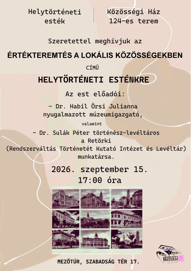 Értékteremtés a lokális közösségekben - Helytörténeti esték