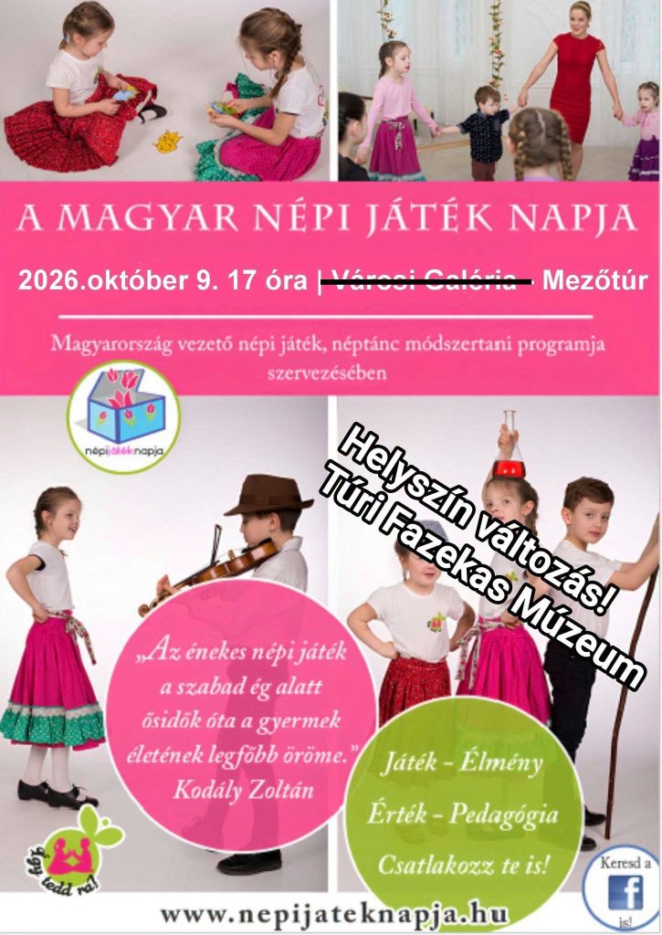 Magyar Népi Játékok Napja - Túri Fazekas Múzeum